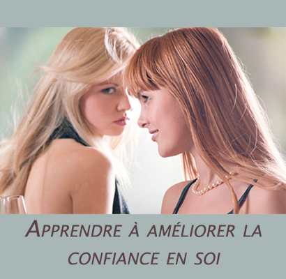 Apprendre à améliorer la confiance en soi !